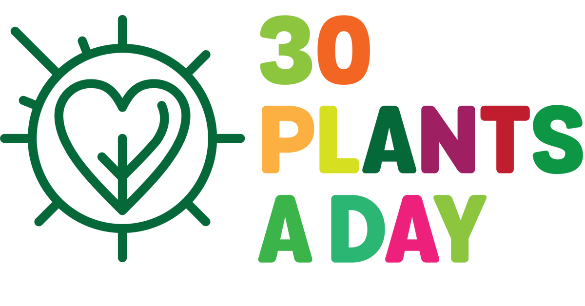 Why 30 Plants? | 30 Plants a Day